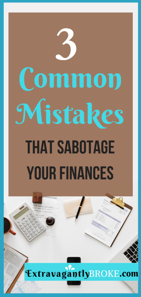 Save Money | Budget. Learn the 3 Common Mistakes that hold your finances hostage.